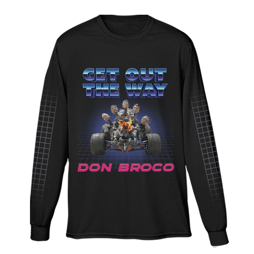 Get Out The Way Long Sleeve T-Shirt