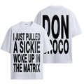 Pulled A Sickie White T-Shirt